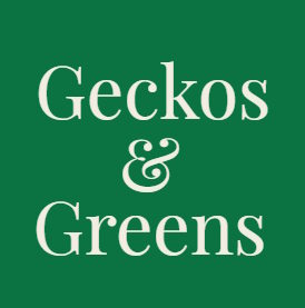 Geckos and Greens